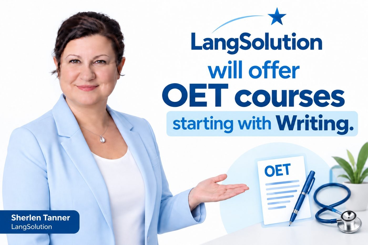 Sherlen Tanner of LangSolution: LangSolution will offer OET courses, starting with Writing.